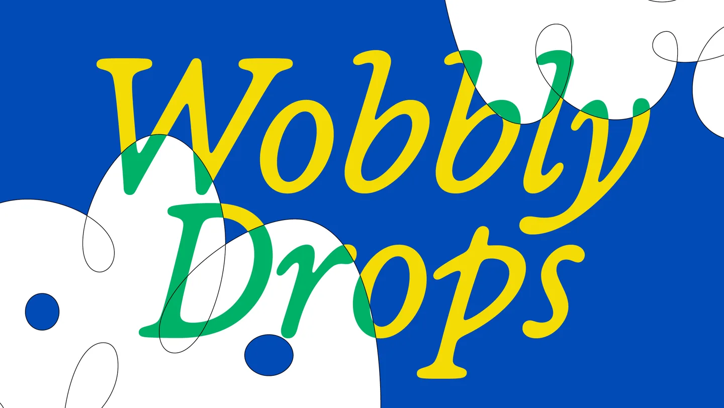 파란 바탕에 노랑과 초록 이탤릭으로 쓴 Wobbly Drops
